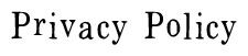 プライバシーポリシー 特定商取引法に関する表示